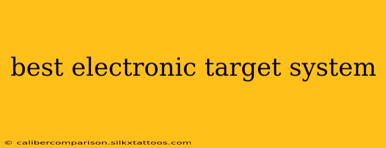 best electronic target system