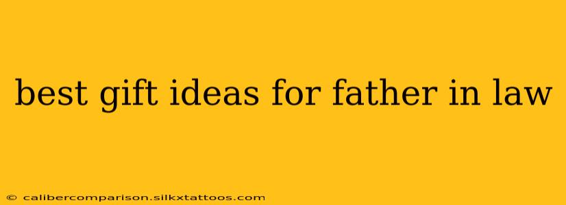 best gift ideas for father in law