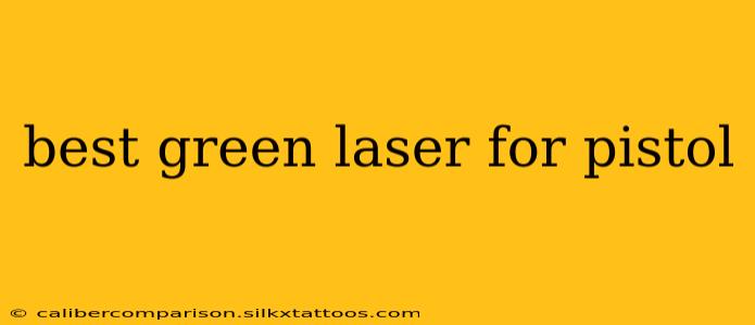 best green laser for pistol