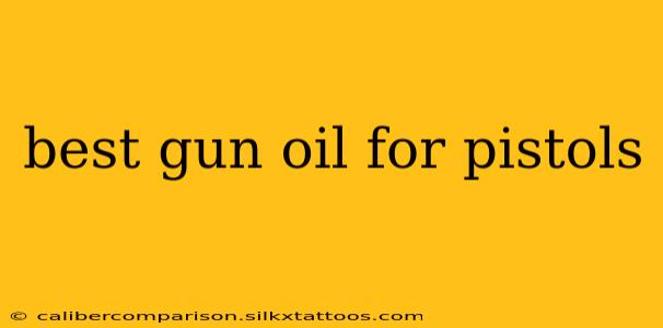 best gun oil for pistols