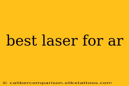 best laser for ar