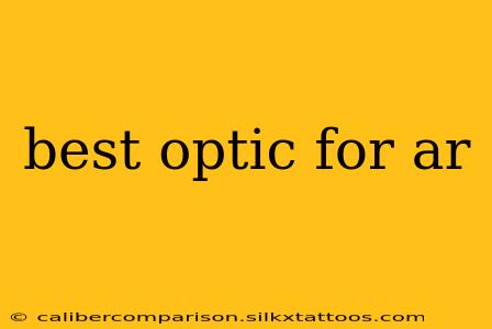 best optic for ar