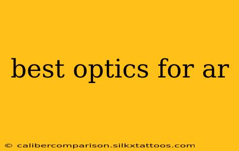 best optics for ar