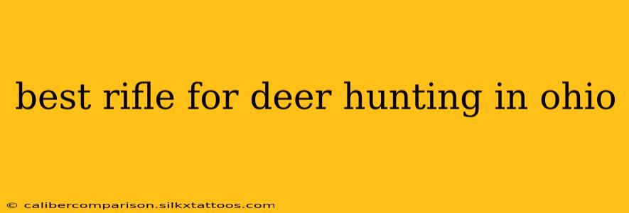 best rifle for deer hunting in ohio