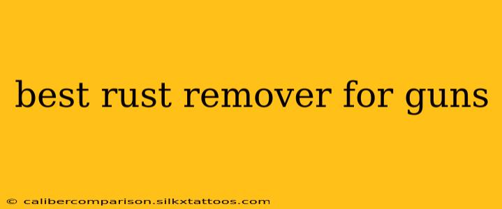 best rust remover for guns