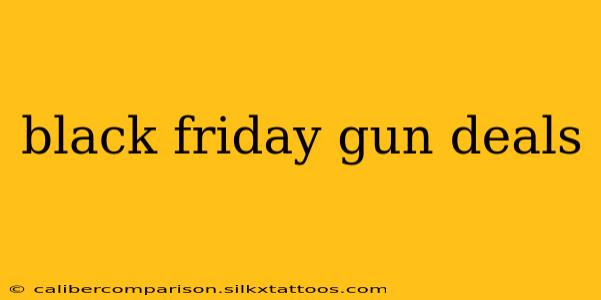 black friday gun deals