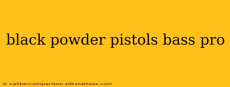 black powder pistols bass pro