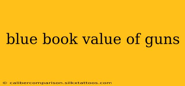 blue book value of guns