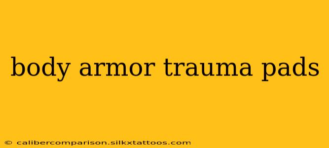 body armor trauma pads