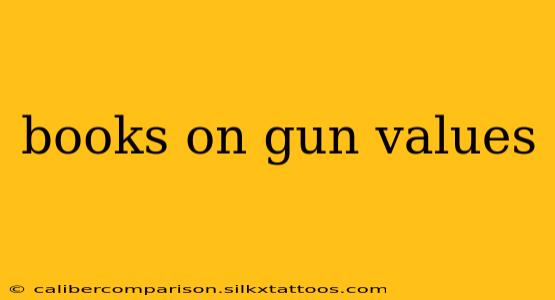 books on gun values