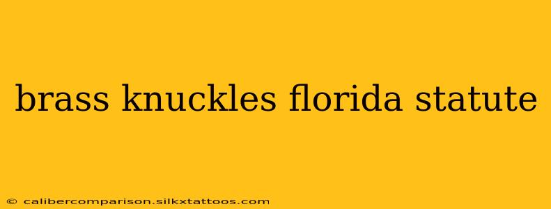 brass knuckles florida statute