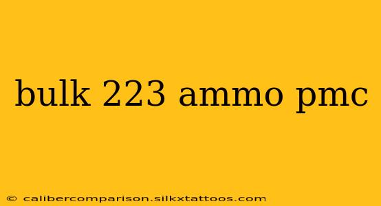 bulk 223 ammo pmc