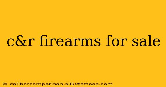 c&r firearms for sale