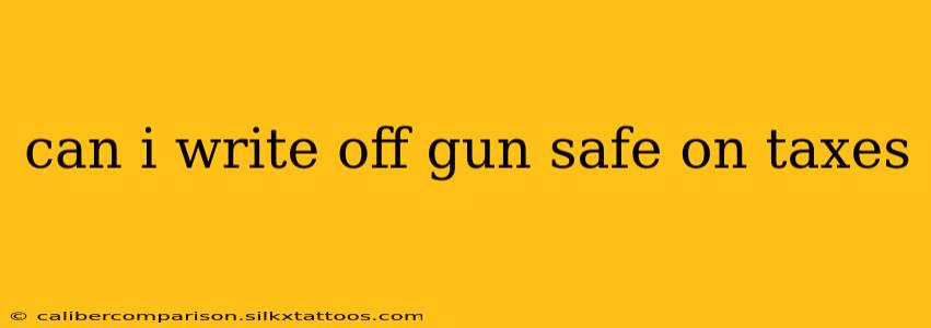 can i write off gun safe on taxes