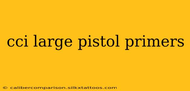 cci large pistol primers