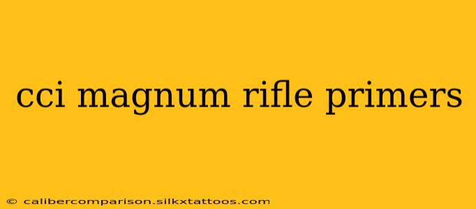 cci magnum rifle primers