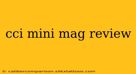 cci mini mag review