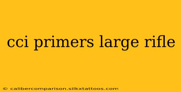 cci primers large rifle