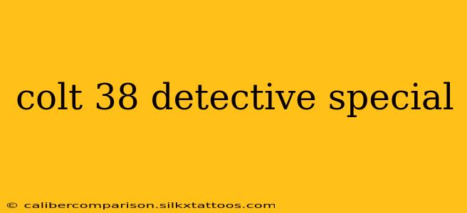 colt 38 detective special