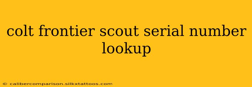 colt frontier scout serial number lookup