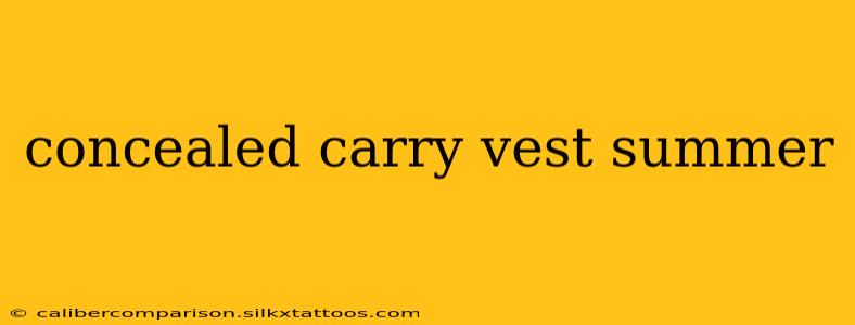 concealed carry vest summer