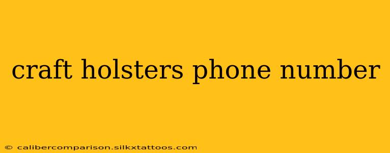 craft holsters phone number