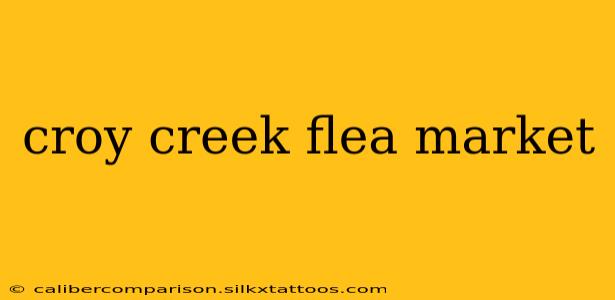 croy creek flea market