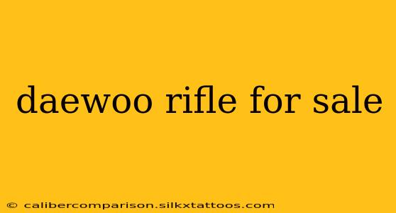 daewoo rifle for sale