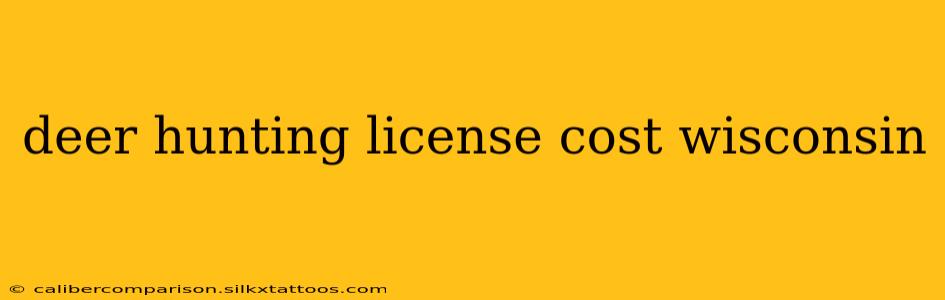 deer hunting license cost wisconsin