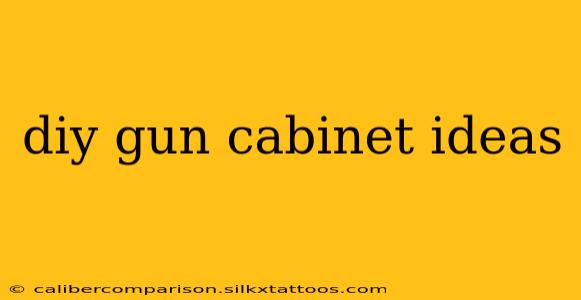 diy gun cabinet ideas