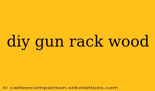 diy gun rack wood