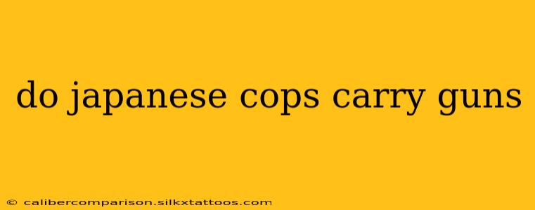 do japanese cops carry guns