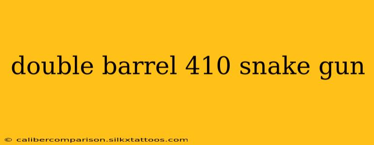 double barrel 410 snake gun