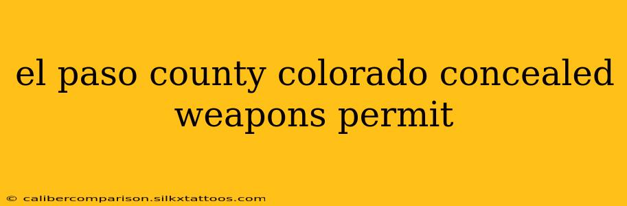 el paso county colorado concealed weapons permit