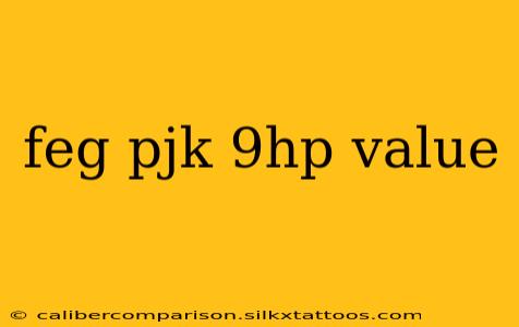 feg pjk 9hp value