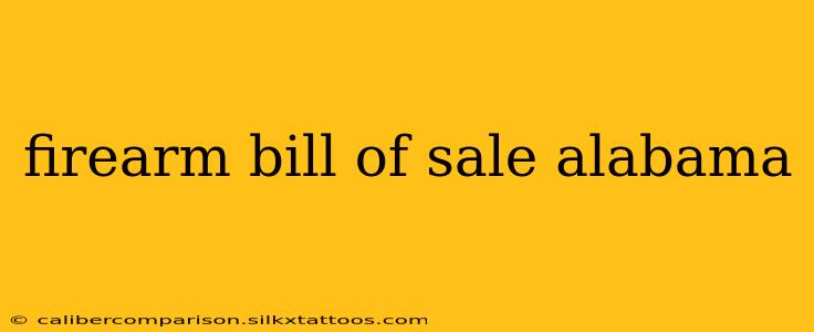 firearm bill of sale alabama