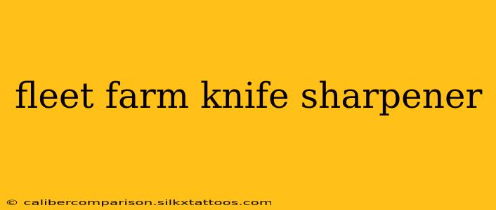 fleet farm knife sharpener