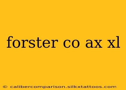 forster co ax xl