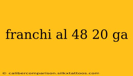 franchi al 48 20 ga