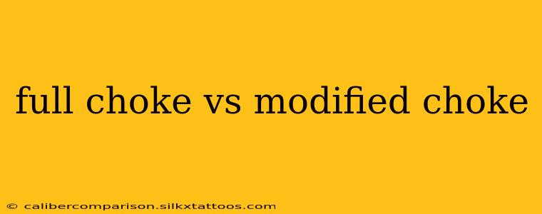 full choke vs modified choke