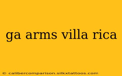 ga arms villa rica