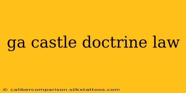 ga castle doctrine law