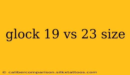 glock 19 vs 23 size