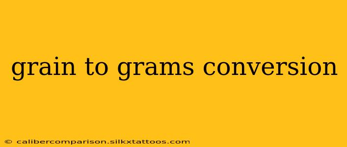 grain to grams conversion