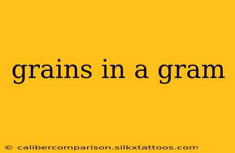 grains in a gram