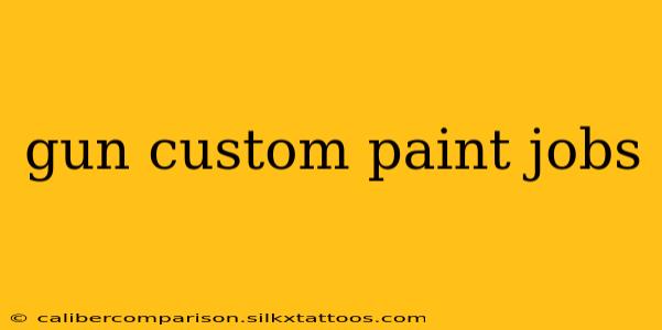 gun custom paint jobs