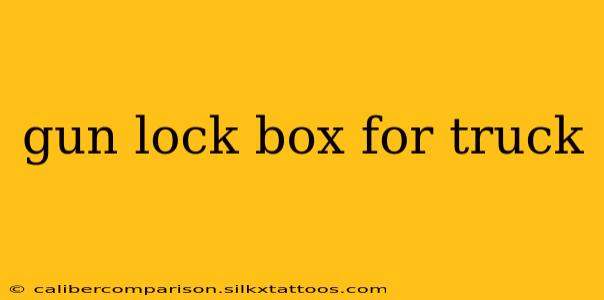 gun lock box for truck