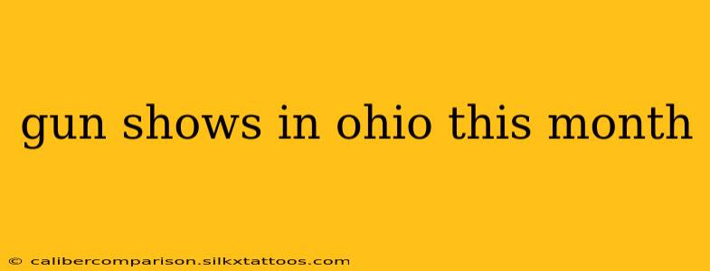 gun shows in ohio this month