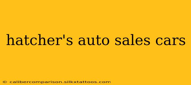 hatcher's auto sales cars