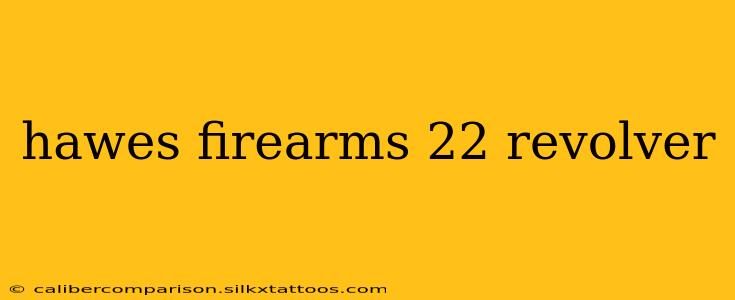 hawes firearms 22 revolver